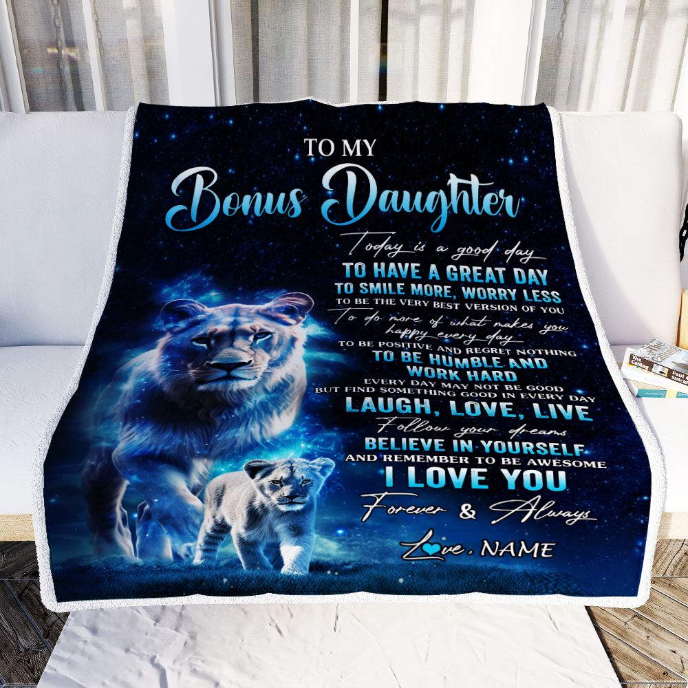 Personalized To My Bonus Daughter Lion Blanket From Stepmom Today Is A Good Day Stepdaughter Gifts Birthday Graduation Christmas Customized Bed Fleece Blanket | siriusteestore