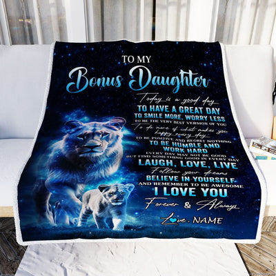 Personalized To My Bonus Daughter Lion Blanket From Stepmom Today Is A Good Day Stepdaughter Gifts Birthday Graduation Christmas Customized Bed Fleece Blanket | siriusteestore