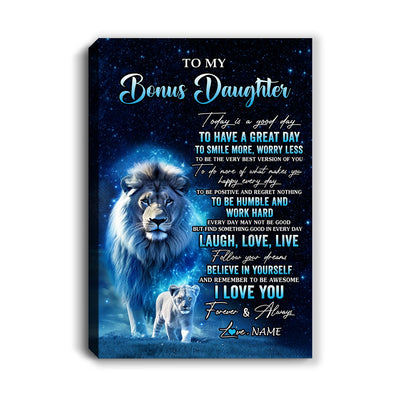 Personalized To My Bonus Daughter Lion Canvas From Stepdad Today Is A Good Day Stepdaughter Gifts Birthday Graduation Christmas Custom Wall Art Print Framed Canvas | siriusteestore