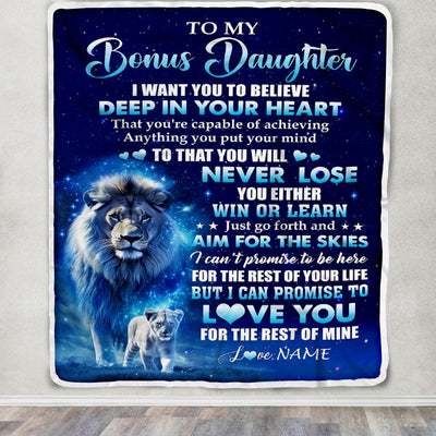 Personalized To My Bonus Daughter Lion From Stepfather Blanket Believe Your Heart Stepdaughter Gift Birthday Graduation Christmas Customized Fleece Blanket | siriusteestore