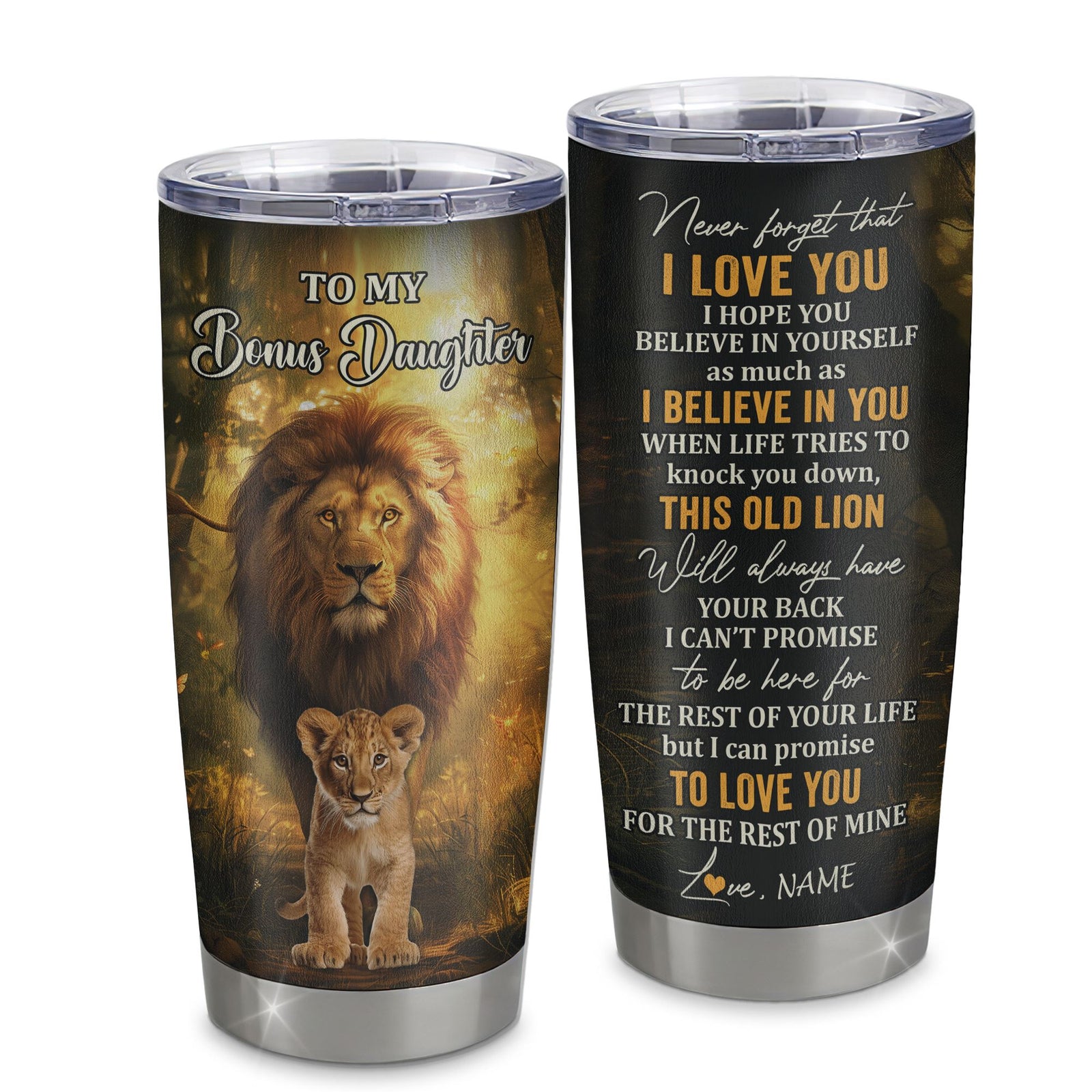 Personalized To My Bonus Daughter Lion Tumbler From Stepdad Never Forget That I Love You Stepdaughter Birthday Gifts Christmas Custom Stainless Steel Cup Travel Mug | siriusteestore