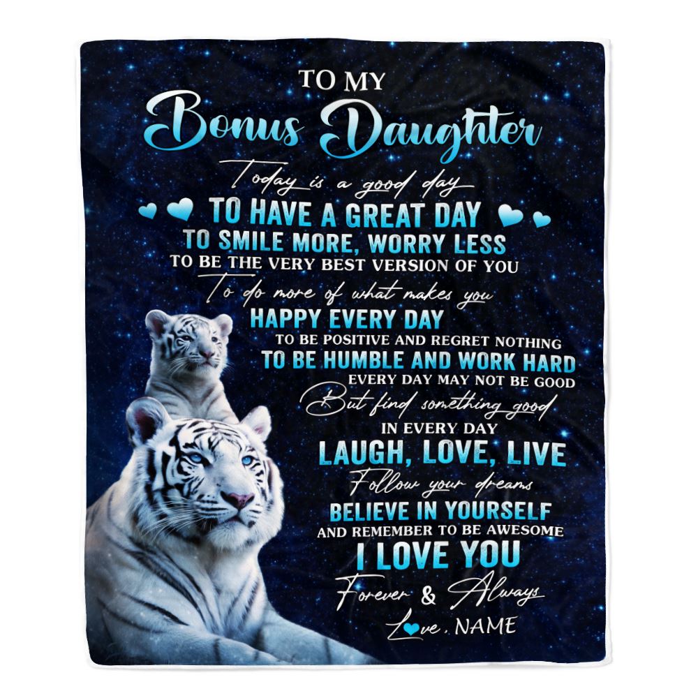 Personalized To My Bonus Daughter Tiger Blanket From Stepdad Mom Today Is A Good Day Stepdaughter Gifts Birthday Graduation Christmas Customized Fleece Blanket | siriusteestore