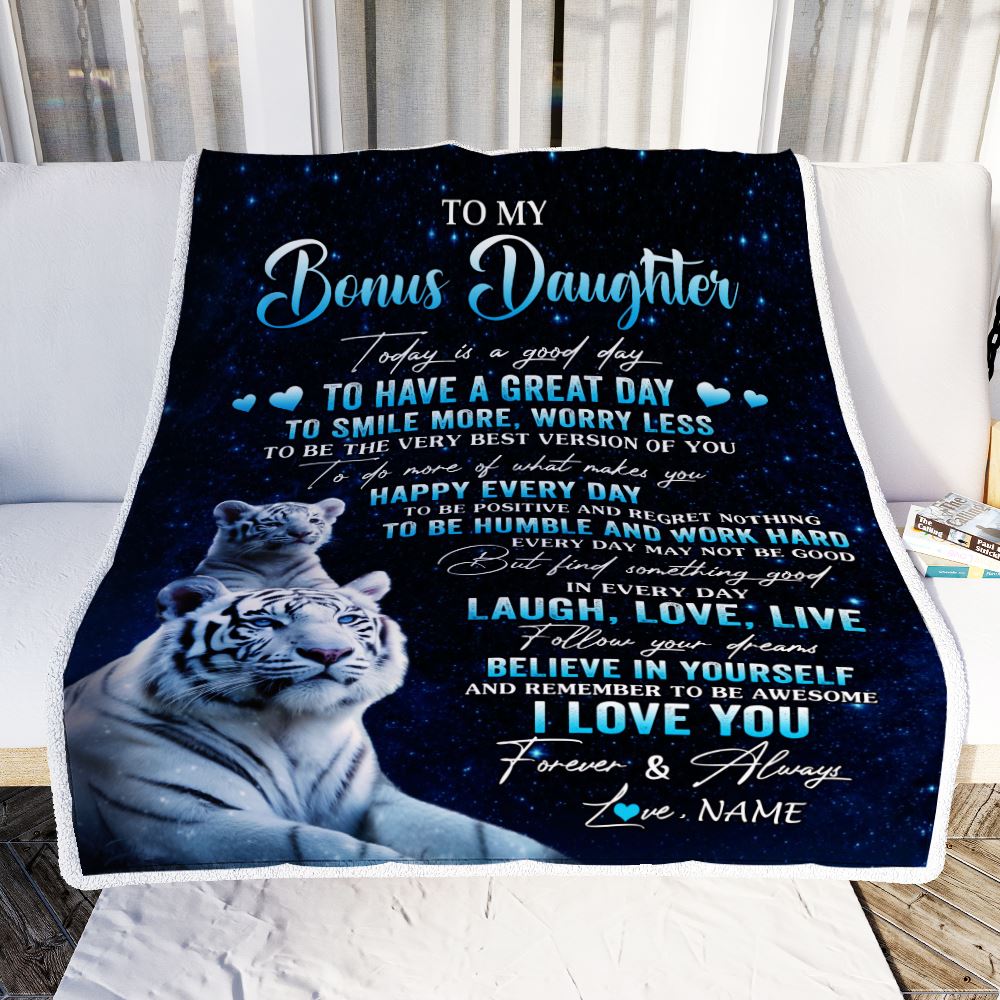 Personalized To My Bonus Daughter Tiger Blanket From Stepdad Mom Today Is A Good Day Stepdaughter Gifts Birthday Graduation Christmas Customized Fleece Blanket | siriusteestore
