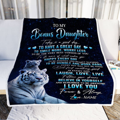 Personalized To My Bonus Daughter Tiger Blanket From Stepdad Mom Today Is A Good Day Stepdaughter Gifts Birthday Graduation Christmas Customized Fleece Blanket | siriusteestore