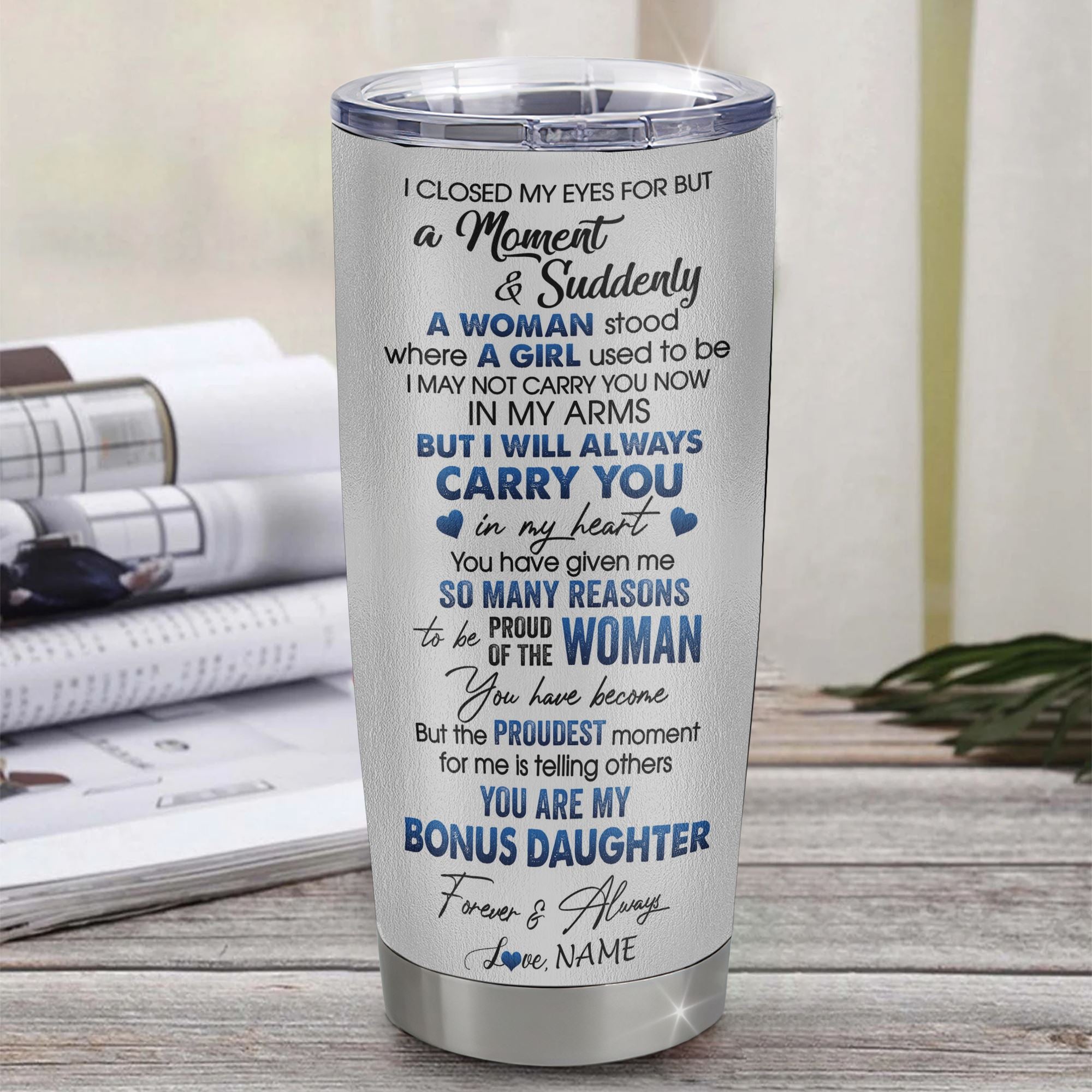 Personalized To My Bonus Daughter Tumbler From Stemom Dad  Stainless Steel Cup I Close My Eyes For But A Moment Wolf Birthday Gifts Graduation Christmas Travel Mug | siriusteestore