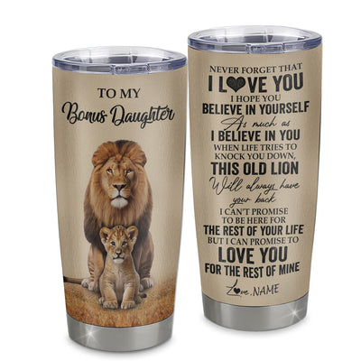 Personalized To My Bonus Daughter Tumbler From Stepdad Lion Stainless Steel Cup Never Forget That I Love You Stepdaughter Birthday Gifts Christmas Custom Travel Mug | siriusteestore