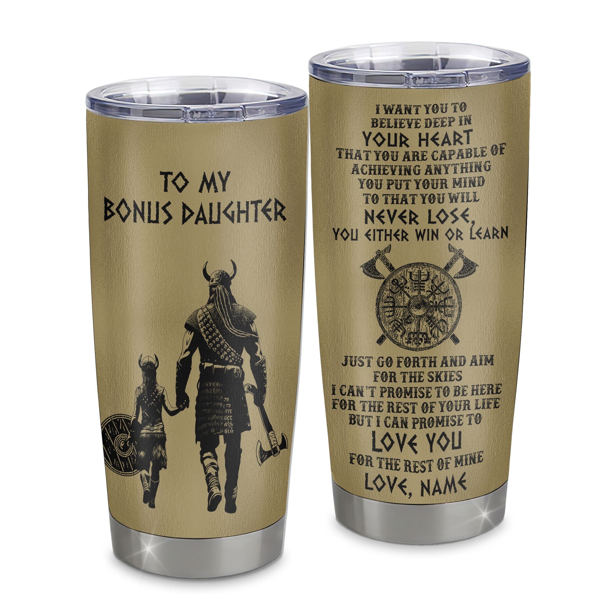 Personalized To My Bonus Daughter Tumbler From Stepdad Stainless Steel Cup You Will Never Lose Viking Stepdaughter Birthday Gifts Graduation Christmas Custom Travel Mug | siriusteestore