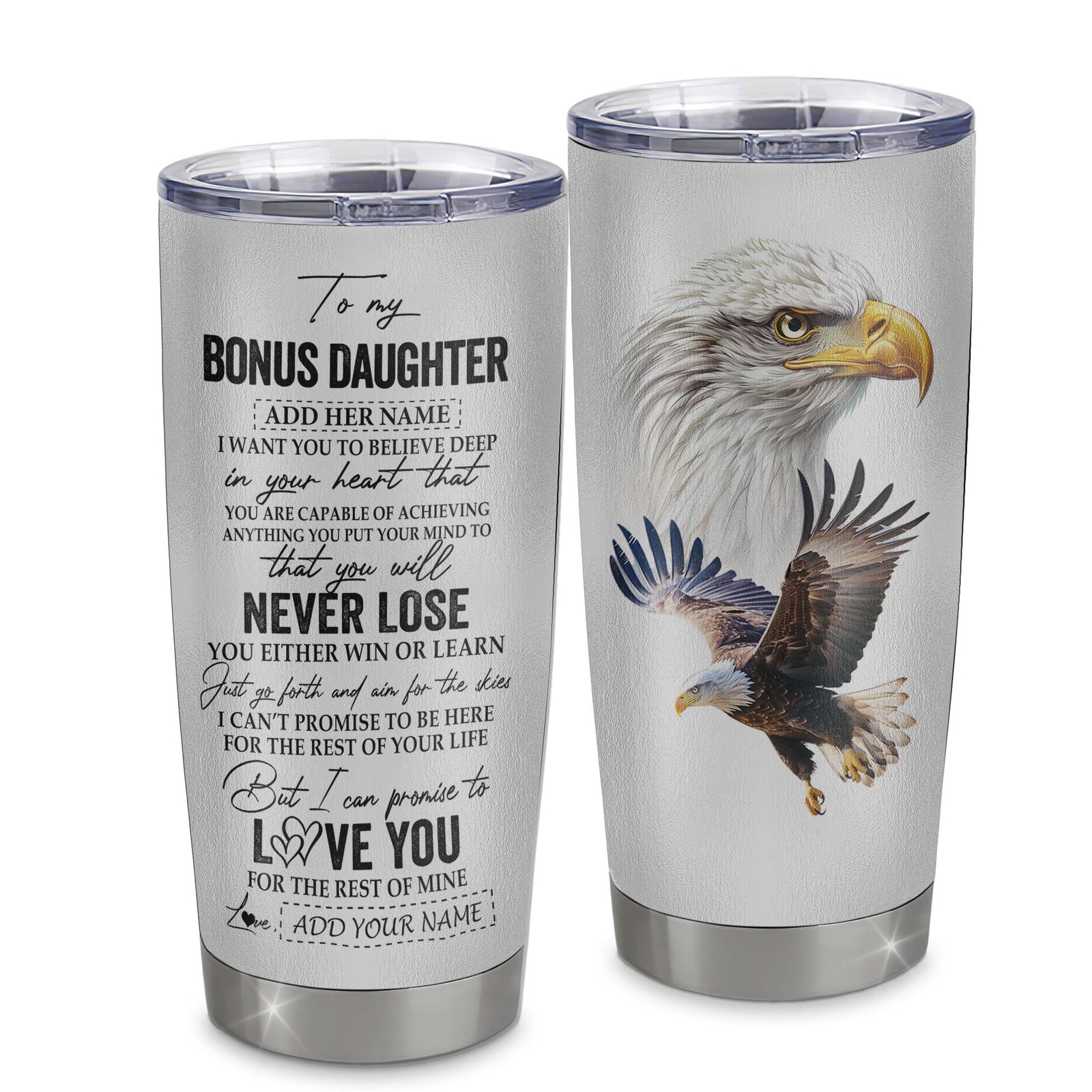 Personalized To My Bonus Daughter Tumbler From Stepdad You Will Never Lose Eagle Stepdaughter Birthday Gifts Graduation Christmas Custom Stainless Steel Cup Travel Mug | siriusteestore