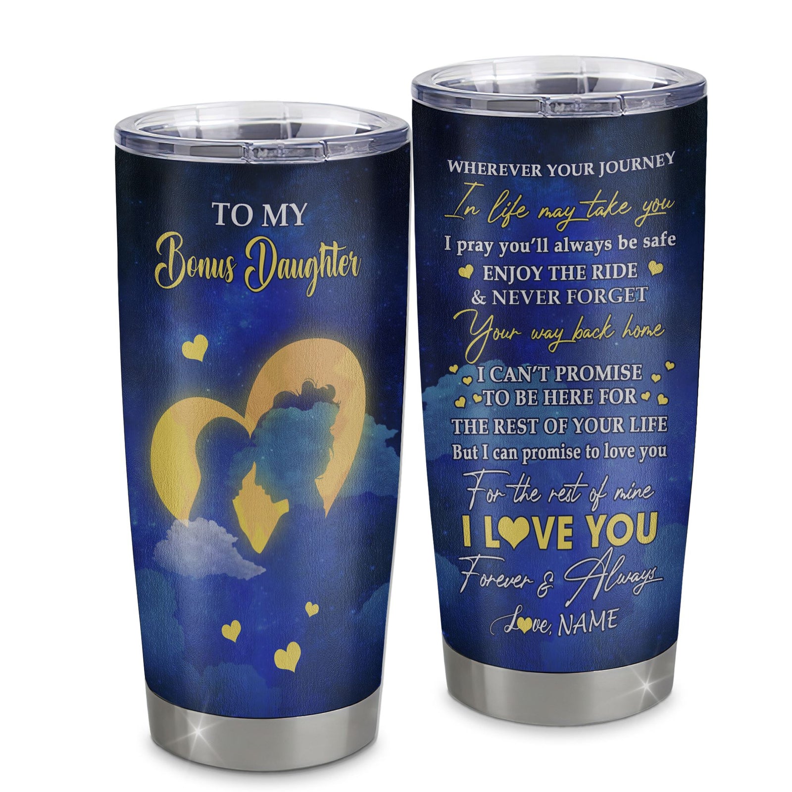 Personalized To My Bonus Daughter Tumbler From Stepmom Stainless Steel Cup Wherever Your Journey Stepdaughter Birthday Gifts Graduation Christmas Custom Travel Mug | siriusteestore