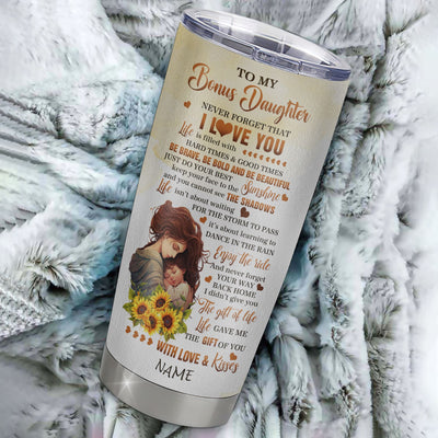 Personalized To My Bonus Daughter Tumbler From Stepmom Stainless Steel Sunflower Never Forget That I Love You Stepdaughter Gift Birthday Christmas Travel Mug | siriusteestore