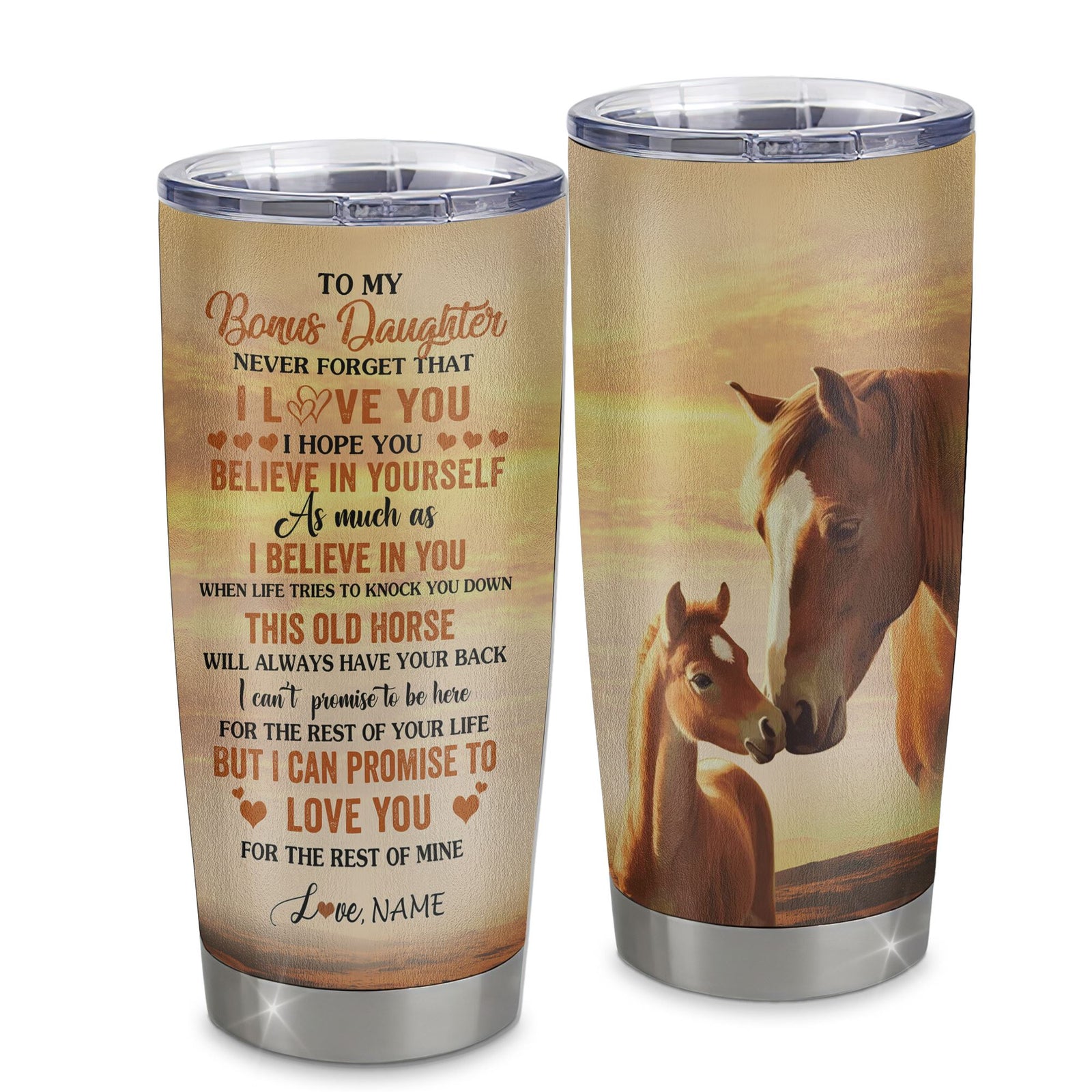 Personalized To My Bonus Daughter Tumbler From Stepmom Stepdad Stainless Steel Cup This Old Horse Love You Stepdaughter Birthday Gifts Christmas Custom Travel Mug | siriusteestore