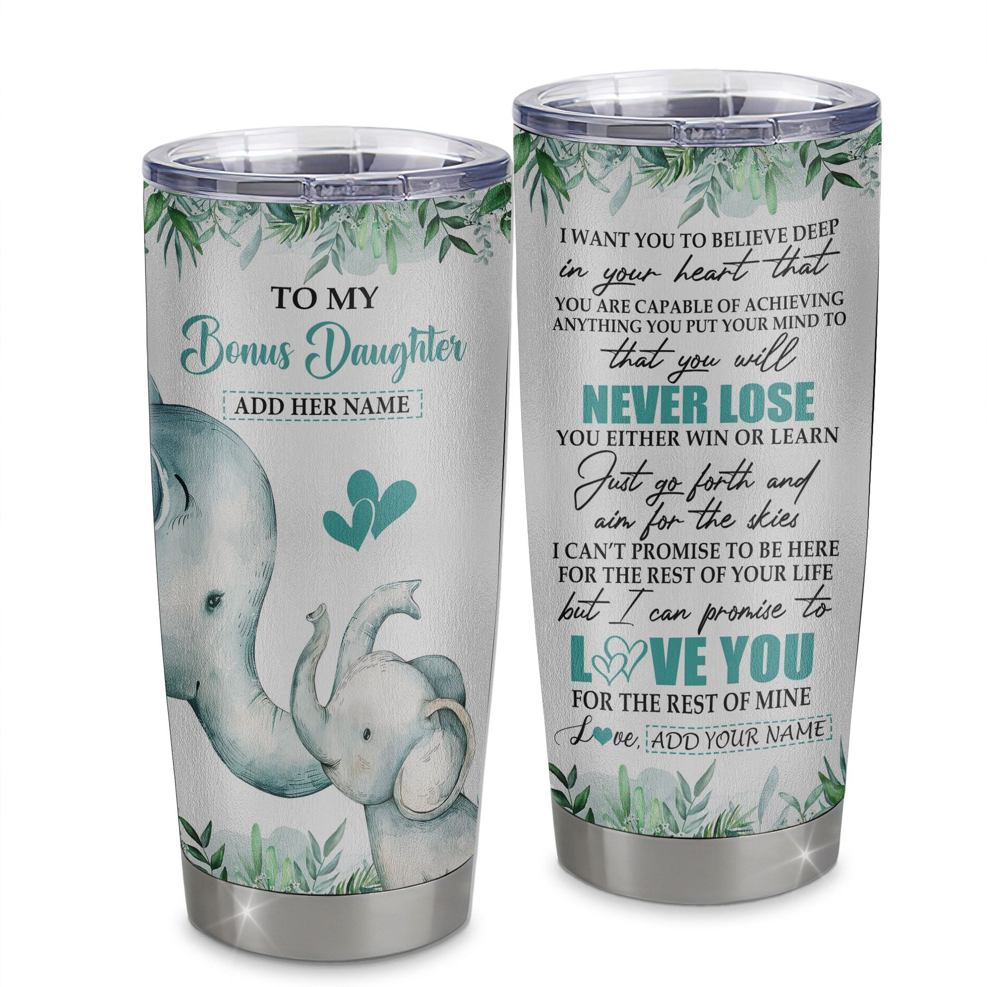 Personalized To My Bonus Daughter Tumbler From Stepmom Stepdad You Will Never Lose Elephant Stepdaughter Birthday Gifts Christmas Custom Stainless Steel Cup Travel Mug | siriusteestore