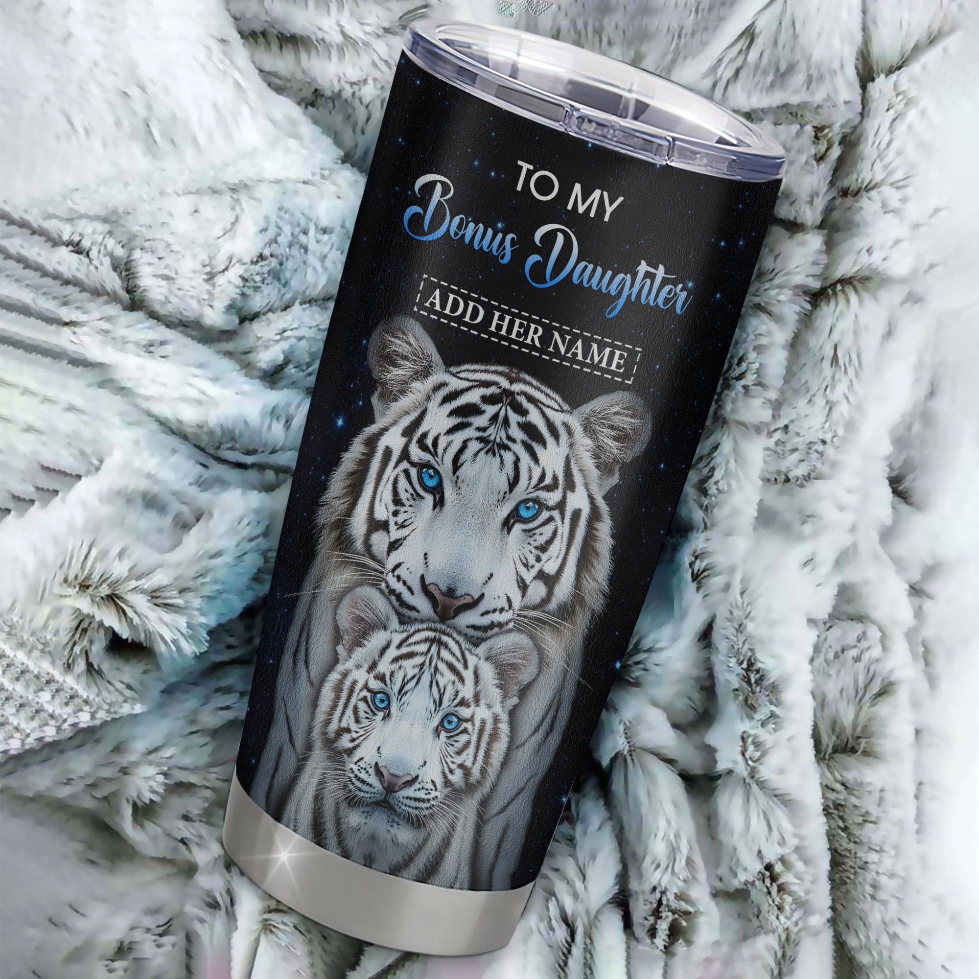 Personalized To My Bonus Daughter Tumbler From Stepmother Dad I Close My Eyes White Tiger Stepdaughter Birthday Gifts Graduation Christmas Unique Stainless Mug | siriusteestore