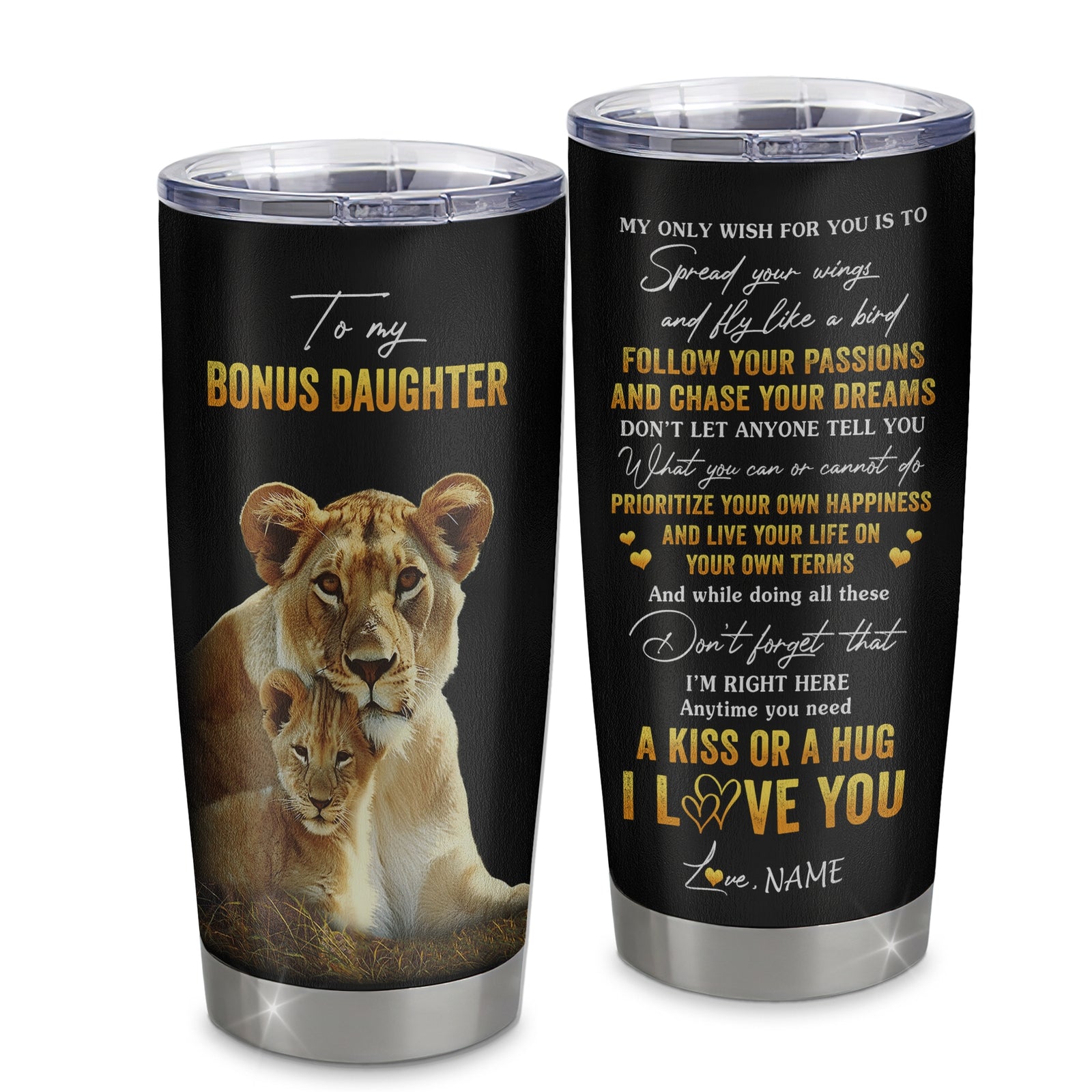 Personalized To My Bonus Daughter Tumbler From Stepmother Stainless Steel Cup Lion My Only Wish For You Stepdaughter Birthday Christmas Travel Mug | siriusteestore