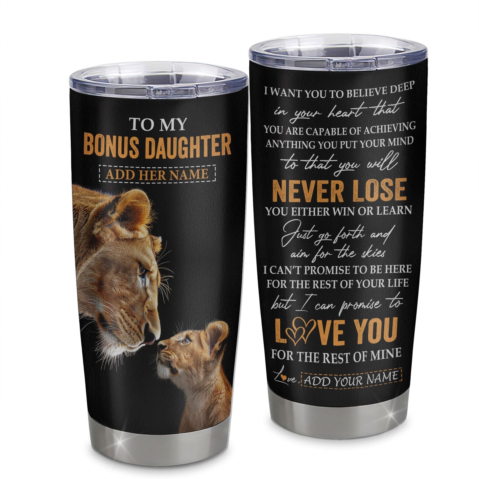 Personalized To My Bonus Daughter Tumbler From Stepmother You Will Never Lose Lion Stepdaughter Birthday Gifts Graduation Christmas Custom Cup Travel Mug | siriusteestore