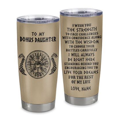 Personalized To My Bonus Daughter Viking Tumbler From Stepmother Dad I Wish You The Strength Scandinavian Norse Runes Viking For Women Birthday Gifts Custom Travel Mug | siriusteestore