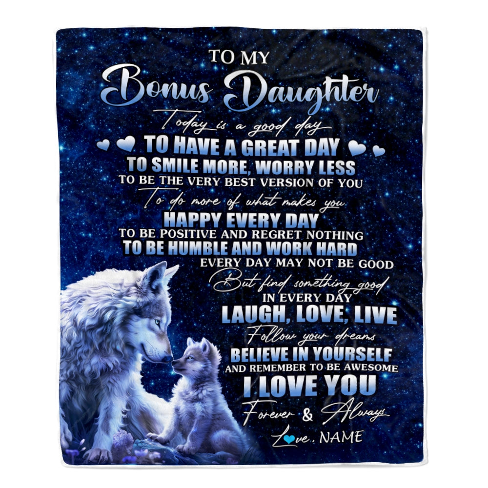 Personalized To My Bonus Daughter Wolf Blanket From Stepdad Mom Today Is A Good Day Stepdaughter Gifts Birthday Graduation Christmas Customized Fleece Blanket | siriusteestore