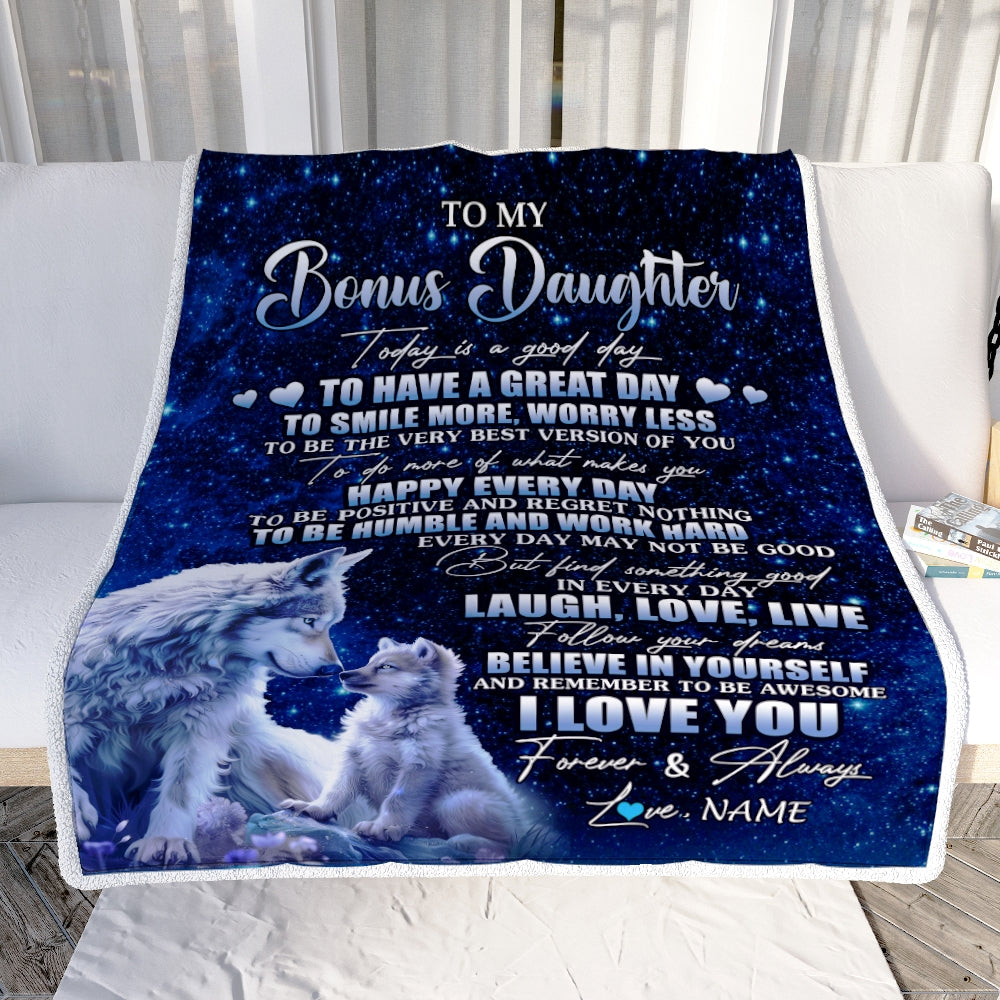 Personalized To My Bonus Daughter Wolf Blanket From Stepdad Mom Today Is A Good Day Stepdaughter Gifts Birthday Graduation Christmas Customized Fleece Blanket | siriusteestore