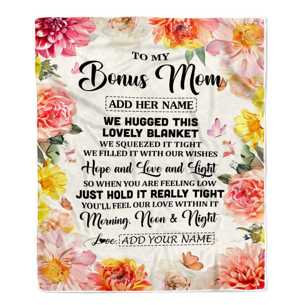 Personalized To My Bonus Mom Blanket From Stepdaughter Floral We Hugged This Lovely Stepmom Birthday Gifts Mothers Day Christmas Customized Fleece Blanket | siriusteestore