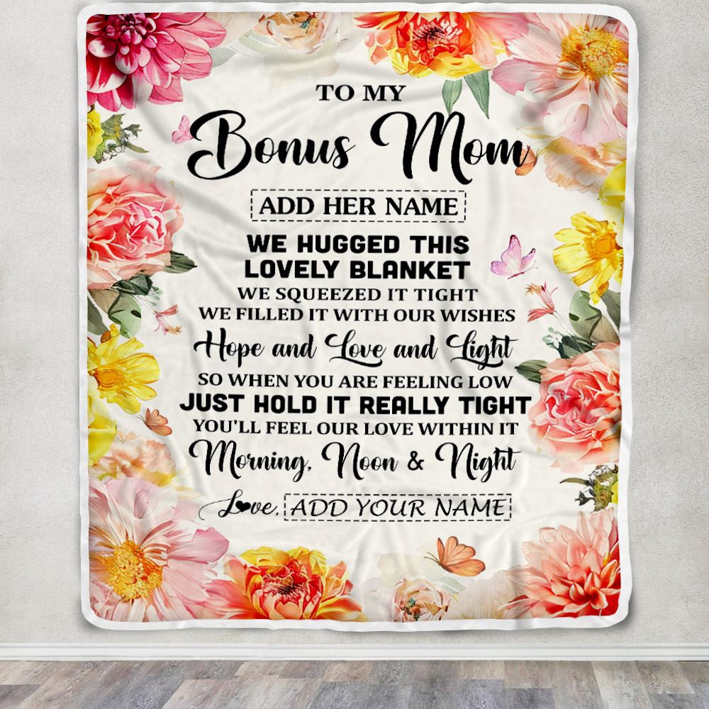 Personalized To My Bonus Mom Blanket From Stepdaughter Floral We Hugged This Lovely Stepmom Birthday Gifts Mothers Day Christmas Customized Fleece Blanket | siriusteestore