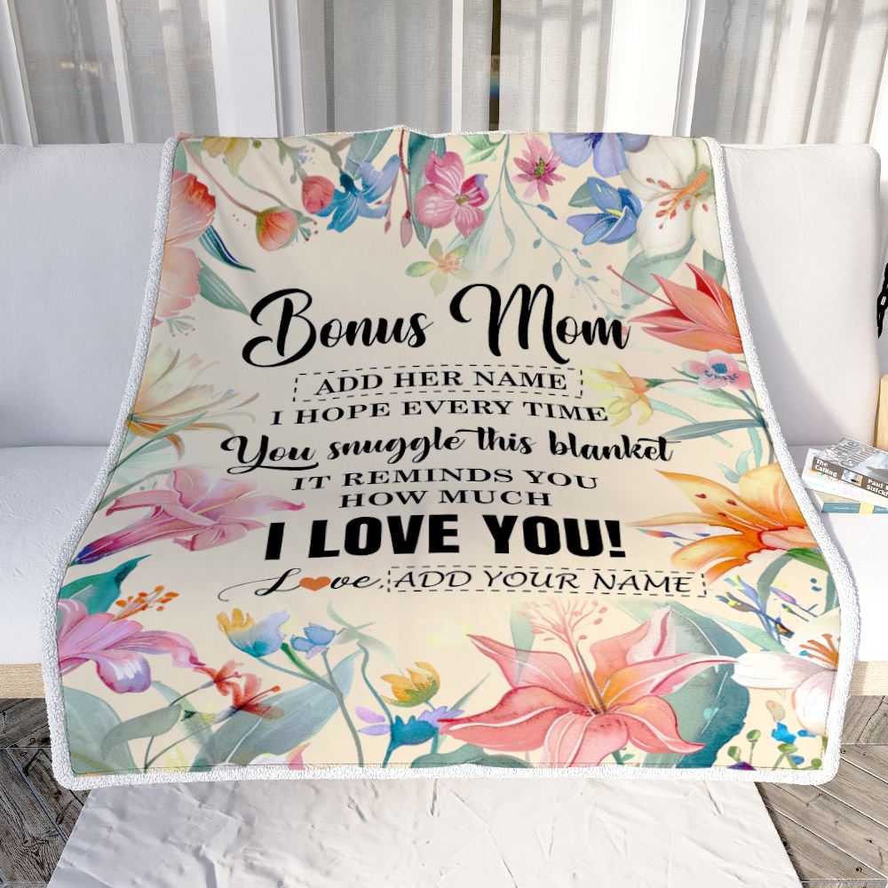 Personalized To My Bonus Mom Blanket From Stepdaughter Stepson Floral I Love You Great Stepmom Birthday Gifts Mothers Day Christmas Customized Fleece Blanket | siriusteestore