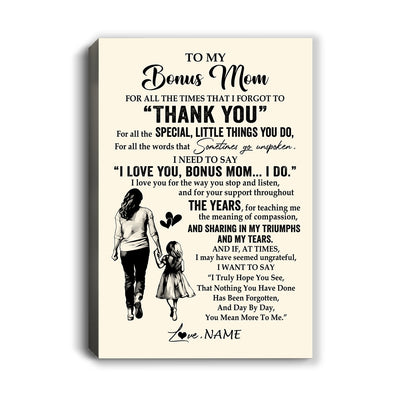 Personalized To My Bonus Mom Canvas From Daughter For All The Times That I Forgot To Thank You Stepmom Birthday Mothers Day Christmas Custom Wall Art Print Framed Canvas | siriusteestore