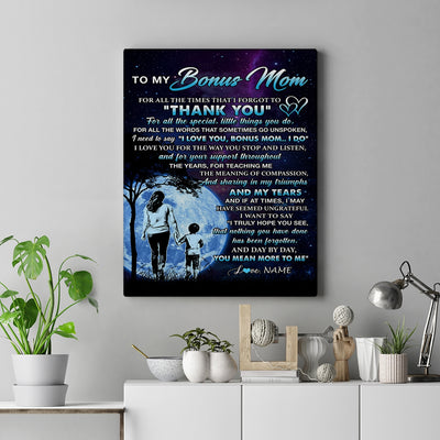 Personalized To My Bonus Mom Canvas From Stepson Thank You Day By Day Stepmom Birthday Mothers Day Thanksgiving Christmas Custom Wall Art Print Framed Canvas | siriusteestore
