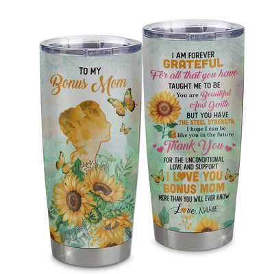 Personalized To My Bonus Mom Tumbler From Step Daughter Stainless Steel Sunflower Forever Grateful Stepmom Gift Birthday Mothers Day Christmas Travel Mug | siriusteestore