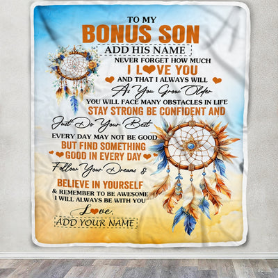 Personalized To My Bonus Son Blanket Dream Catcher I Love You Forever From Stepmom Stepdad Stepson Birthday Gifts Christmas Graduation Custom Fleece Blanket | siriusteestore