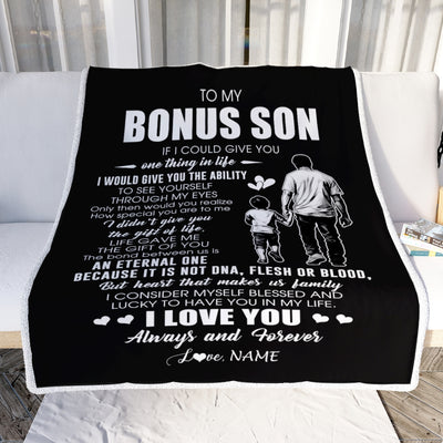 Personalized To My Bonus Son Blanket From Bonus Dad It Is Not DNA I Love You Stepson Birthday Meaningful Christmas Customized Gift Fleece Throw Blanket | siriusteestore
