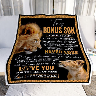 Personalized To My Bonus Son Blanket From Bonus Dad Stepfather You Will Never Lose Lion Stepson Birthday Gifts Graduation Christmas Customized Fleece Blanket | siriusteestore