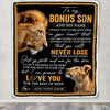 Personalized To My Bonus Son Blanket From Bonus Dad Stepfather You Will Never Lose Lion Stepson Birthday Gifts Graduation Christmas Customized Fleece Blanket | siriusteestore
