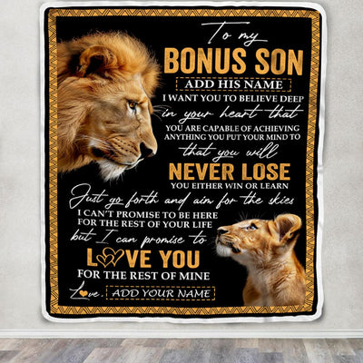 Personalized To My Bonus Son Blanket From Bonus Dad Stepfather You Will Never Lose Lion Stepson Birthday Gifts Graduation Christmas Customized Fleece Blanket | siriusteestore