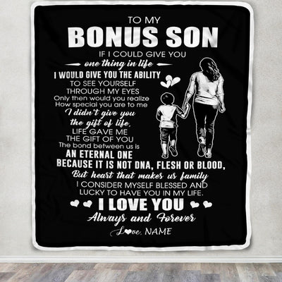 Personalized To My Bonus Son Blanket From Bonus Mom It Is Not DNA I Love You Stepson Birthday Meaningful Christmas Customized Gift Fleece Throw Blanket | siriusteestore