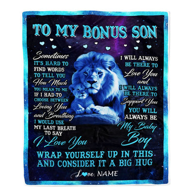 Personalized To My Bonus Son Blanket From Stepdad Sometimes It's Hard Lion Stepson Gift Birthday Graduation Christmas Custom Customized Fleece Throw Blanket | siriusteestore