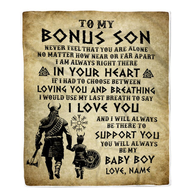 Personalized To My Bonus Son Blanket From Stepdad Viking Never Feel That You Are Alone Viking Stepson Birthday Gifts Christmas Customized Fleece Throw Blanket | siriusteestore