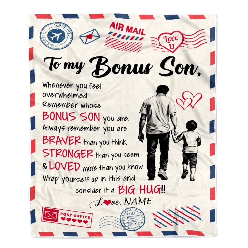 Personalized To My Bonus Son Blanket From Stepfather Braver Stronger Loved Airmail Stepson Birthday Graduation Christmas Customized Fleece Throw Blanket | siriusteestore