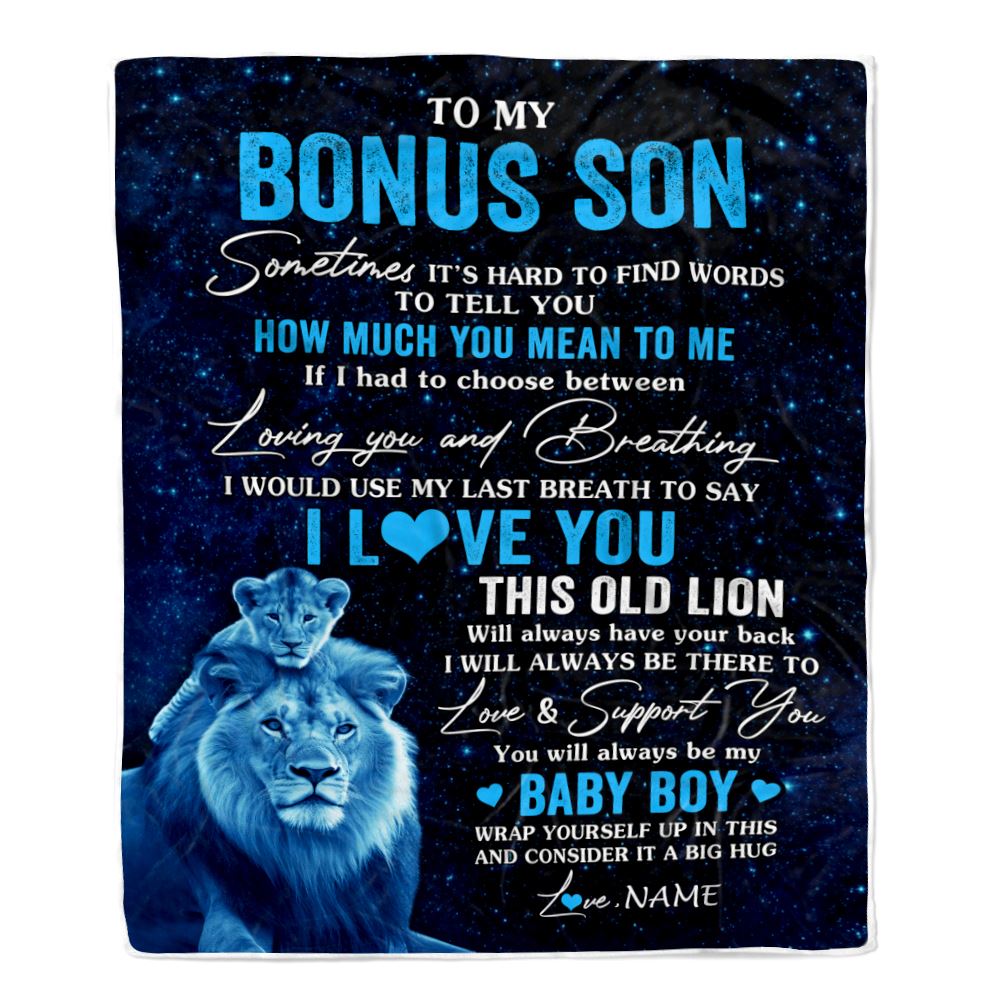 Personalized To My Bonus Son Blanket From Stepfather I Love You This Old Lion Stepson Birthday Graduation Christmas Customized Fleece Throw Blanket | siriusteestore