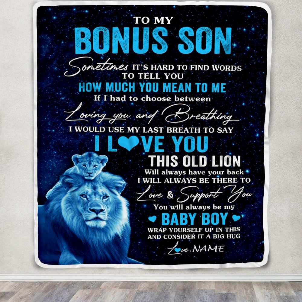 Personalized To My Bonus Son Blanket From Stepfather I Love You This Old Lion Stepson Birthday Graduation Christmas Customized Fleece Throw Blanket | siriusteestore
