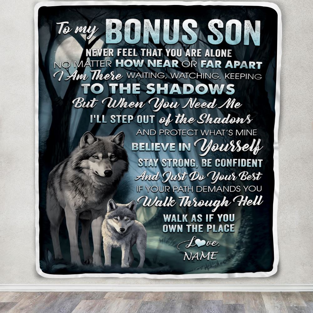 Personalized To My Bonus Son Blanket From Stepfather Never Feel That You Are Alone Wolf Stepson Birthday Graduation Christmas Customized Gift Fleece Blanket | siriusteestore