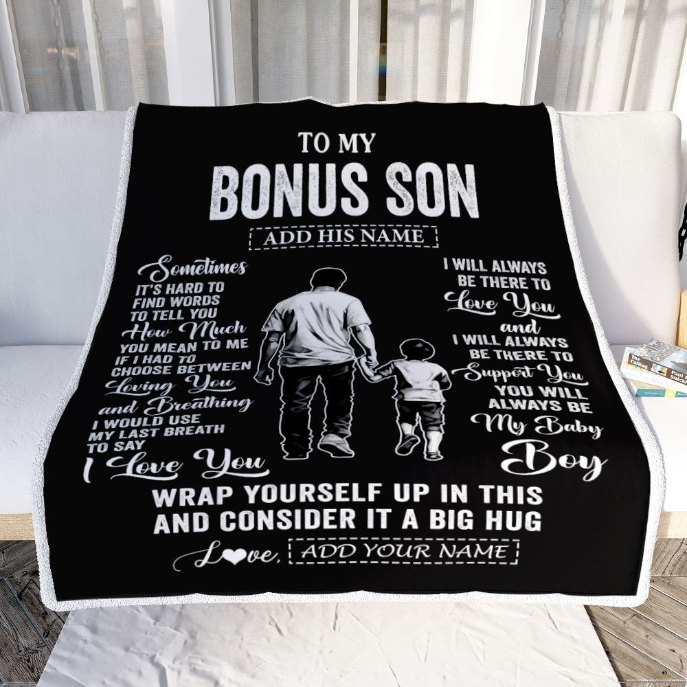 Personalized To My Bonus Son Blanket From Stepfather Stepdad Sometimes It's Hard Stepson Birthday Gifts Graduation Christmas Customized Fleece Throw Blanket | siriusteestore