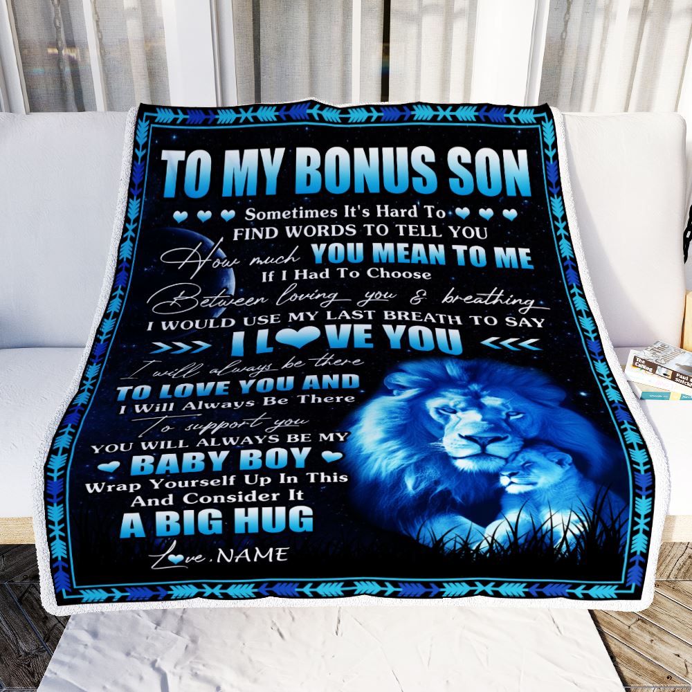 Personalized To My Bonus Son Blanket From Stepfather You Mean Yo Me My Baby Boy Lion Stepson Birthday Graduation Christmas Customized Fleece Blanket | siriusteestore