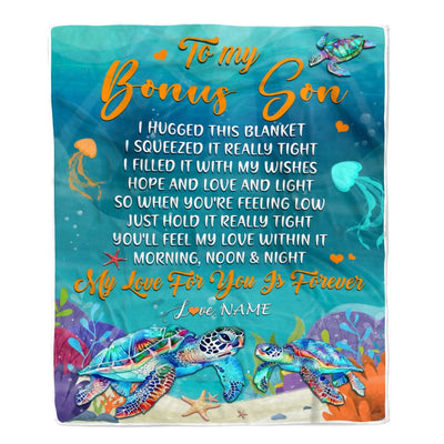 Personalized To My Bonus Son Blanket From Stepmom I Hugged This Blanket Turtle Beach Stepson Birthday Thanksgiving Christmas Customized Bed Fleece Blanket | siriusteestore