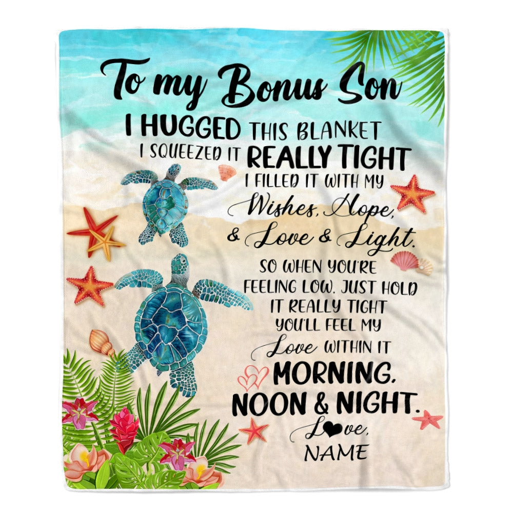Personalized To My Bonus Son Blanket From Stepmom I Hugged This With Love Turtle Beach Stepson Birthday Graduation Christmas Customized Bed Fleece Blanket | siriusteestore