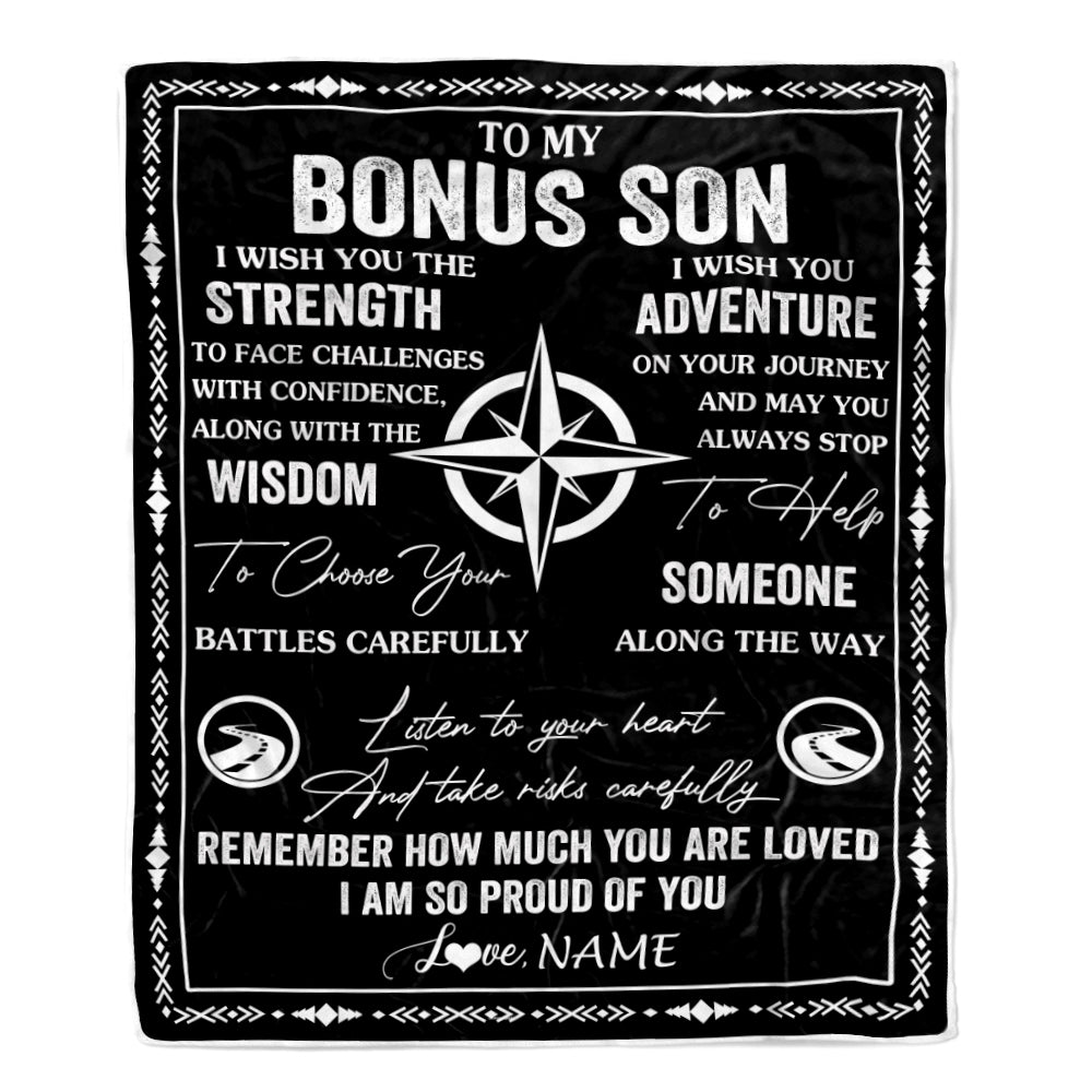 Personalized To My Bonus Son Blanket From Stepmom Stepdad I Wish You The Strength Stepson Birthday Gifts Graduation Christmas Customized Fleece Throw Blanket | siriusteestore