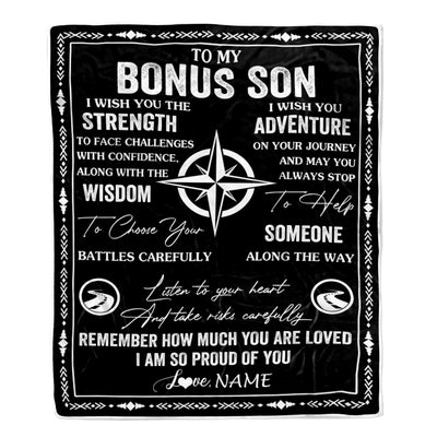 Personalized To My Bonus Son Blanket From Stepmom Stepdad I Wish You The Strength Stepson Birthday Gifts Graduation Christmas Customized Fleece Throw Blanket | siriusteestore