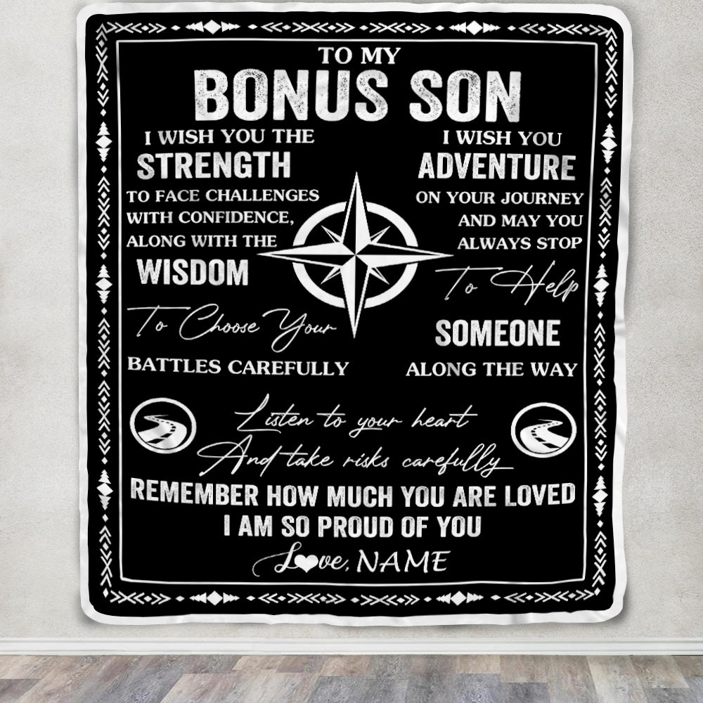 Personalized To My Bonus Son Blanket From Stepmom Stepdad I Wish You The Strength Stepson Birthday Gifts Graduation Christmas Customized Fleece Throw Blanket | siriusteestore