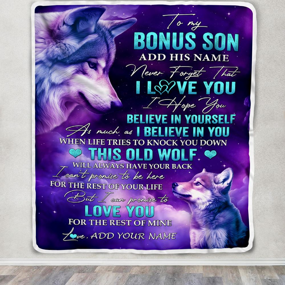 Personalized To My Bonus Son Blanket From Stepmom Stepdad Wolf Never Forget I Love You Stepson Birthday Gifts Graduation Christmas Customized Fleece Blanket | siriusteestore