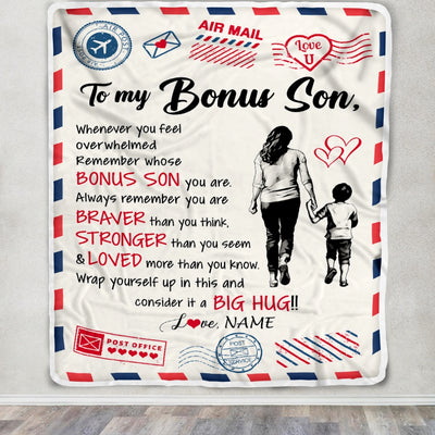Personalized To My Bonus Son Blanket From Stepmother Braver Stronger Loved Airmail StepSon Birthday Graduation Christmas Customized Fleece Blanket | siriusteestore