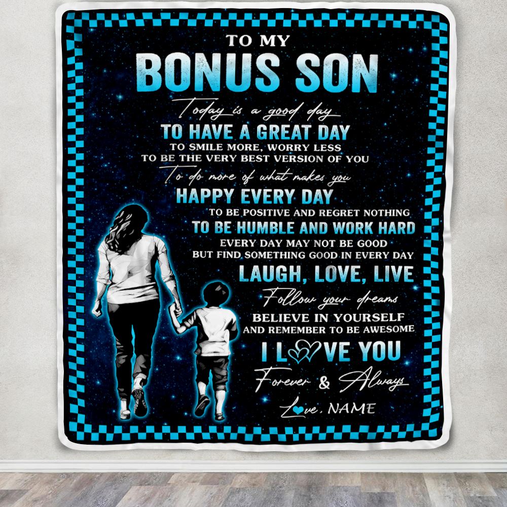 Personalized To My Bonus Son Blanket From Stepmother Every Day Laugh Love Live Stepmom Stepson Birthday Gifts Graduation Christmas Customized Fleece Blanket | siriusteestore